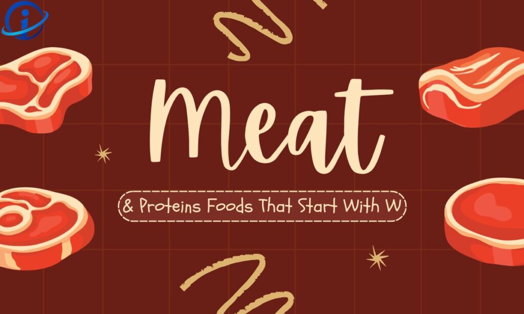 meat-and-proteins-foods-that-start-with-w